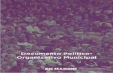 Documento Político- Organizativo Municipal · 4 en MaDriD PODeMOs. PreáMbulO Este documento se inscribe en el marco ético, político y organizativo decidido por la Asam-blea Ciudadana