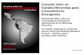 Creando Valor en Canales Minoristas para Consumidores ...€¦ · El Coca-Cola Retailing Research Council – Latin America (CCRRC - LA) está dedicado a desarrollar un mejor entendimiento