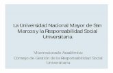 MODELO SAN MARCOS DE RESPONSABILIDAD SOCIAL UNIVERSITARIAmiluskaodontosm.weebly.com/uploads/3/0/4/2/... · 1. Naturaleza de la Responsabilidad Social Universitaria en la UNMSM •
