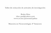 Taller de redacción de artículos de investigación Pedro ... · Taller de redacción de artículos de investigación Pedro Dias ... • Responsable de entregar materiales • Información