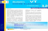 BOLETIN VIGILANCIA TECNOLOGICA COCHE ELECTRICO 4T 2012 · Nacional de Fabricantes de Automóviles y Camiones (ANFAC), los vehículos híbridos y eléctricos supusieron un 1,4% de