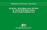 SAX: POBLACIÓN Y POTENCIAL ECONOMICO · 2016-08-21 · Gabino Ponce Herrero Sax: población y potencial económico ÍNDICE 4 Prologo Todo tiene su origen, y un libro no es una excepción.