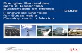Energías Renovables Sustentable en México · 2019-03-14 · de las energías renovables han adquirido creciente relevancia, pues éstas contribuyen a reducir los riesgos asociados