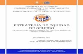 ESTRATEGIA DE EQUIDAD DE GÉNERO - Comisión Permanente de ... · repÚblica de honduras comisiÓn permanente de contingencias (copeco) proyecto gestiÓn de riesgos de desastres estrategia