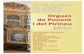 XVIIè Festival de Música de Tardor del 6 de setembre al 27 de … · vos a la dissetena edició del FESTIVAL DE MÚSICA DE TARDOR ORGUES DE PONENT I DEL PIRINEU 2015. D’ençà