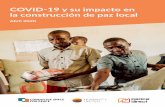 COVID-19 y su impacto en la construcción de paz local · 2020-04-22 · COVID-19 y su impacto en la construcción de paz local / 3 Constructores de paz locales reportan sobre impactos