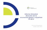 INFORME TRIMESTRAL 4T2015 - - Círculo de …...Informe trimestral situación de la economía global y española 4T 2015 Cí l d E iCírculo de Empresarios Madrid, enero 2016 ENTORNO