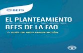 El Planteamiento BEFS de la FAO - Guía de Implementación · energía Sostenible que describe el Qué hacer. El Planteamiento sobre Bioenergía y Seguridad Alimentaria (BEFS) y la
