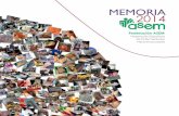 MEMORIA 2014...memoria 2014 7 m isión ASEM representa a las personas afectadas por Enfermedades Neuromusculares en España y tiene como misión promover derechos, condiciones sociales