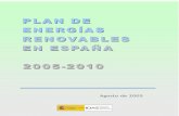 Agosto de 2005 - IDAE · 2.1.2. La política de fomento de las energías renovables en l a Unión Europea . 15 2.2. El Plan de Fomento de las Energías Renovables 2000-2010: Necesidades