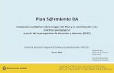 Plan S@rmiento BA · Plan S@rmiento BA Evaluación cualitativa sobre imagen del Plan y su contribución a las prácticas pedagógicas (2015) Imagen del Plan – por los docentes ^un
