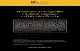 El contrabando de cigarrillos y el crimen organizado en ... · El contrabando de cigarrillos y el crimen organizado en Colombia y Ecuador Este documento es parte de una investigación