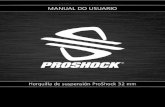 FELICITACIONES - proshock.com.br€¦ · FELICITACIONES 2 Las horquillas de suspensión ProShock fueron diseñadas y desarrolladas para que sean utilizadas en modalidades deportivas