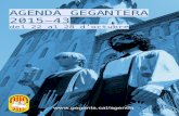 AGENDA GEGANTERA 2015-43 · Colles participants: Arenys de Munt, Callús, Esparraguera, Fraga (Aragó), Manresa-Poble Nou, Moià, Montmajor, Ogassa, Olost, Sant Quirze del Vallès