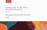 Industries Oracle CX for · 2020-05-14 · Oracle CX for Industries Using Consumer Goods Preface ii Documentation Accessibility For information about Oracle's commitment to accessibility,