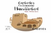 Caceres - Ciudades Patrimonio · GUÍA DIDÁCTICA DE LA CIUDAD MONUMENTAL DE CÁCERES … un mapa del tesoro … un viaje en el tiempo … una brújula para amantes de la aventura