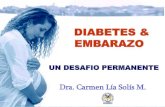 DIABETES & EMBARAZO - ADICHadich.cl/Jornadas-nutricion-2018/DIABETES-EMBARAZO-SOLIS.pdf · • DG típica (hiperglicemia en segunda mitad del embarazo) • DM Tipo 2 asintomático