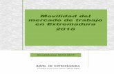 Movilidad del mercado de trabajo en Extremadura 2018€¦ · Movilidad del mercado de trabajo 2018 entre ellas casi el 63,8% del total nacional. En cuanto a las altas de asalariados,