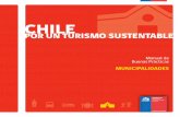 CHILE - ComunicarSe | ComunicarSe · publicando manuales de buenas prácti-cas para los distintos actores privados que operan en esta industria: hoteleros, tour operadores, empresas