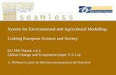 System for Environmental and Agricultural Modelling ... · 2. Ejemplos: Efectos de las políticas al nivel internacional y europea de las regulaciones de la Organización Mundial