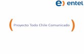 Proyecto Todo Chile Comunicado - Mesa TIC Rural MINAGRI · En este desafío se enmarca este proyecto que busca dar nuevas oportunidades, a los emprendedores de zonas rurales y a los