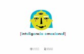 [inteligencia emocional] · A partir de mediados de los noventa, la inteligencia emocional es un tema de interés general por parte de la sociedad, de tal forma que empiezan a aparecer