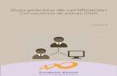 Guía práctica de certificación · Guía práctica de certificación – Convocatoria Planes 2016 Página 2 de 42 I. Introducción La certificación de la actividad formativa se