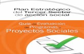 Proyectos Sociales - Plataforma de Ong€¦ · Proyectos Sociales” dentro de las acciones de operativización del Plan Estratégico del Tercer Sector de Acción Social, documento