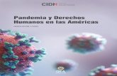 Pandemia y Derechos Humanos en las Américas · 2020-04-11 · 4 poner en marcha medidas de atención y contención que resultan urgentes y necesarias para proteger efectivamente