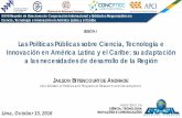 Las Políticas Públicas sobre Ciencia, Tecnología e Innovación en América Latina y ... · 2019-08-28 · Las Políticas Públicas sobre Ciencia, Tecnología e Innovación en América