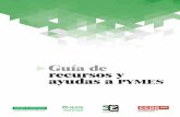 Guía de recursos y ayudas a pymes - CCOO · da con independencia de gobiernos, empresarios, partidos políticos y otras organizaciones sociales. En CCOO se trabaja por conseguir