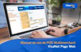Manual de uso de POS Multimerchant VisaNet Pago Web€¦ · Transacción de venta Depositada “Depositado” quiere decir que las transacciones se encuentran agrupadas con un número