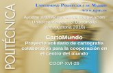 CartoMundo de Relaciones... · 2018-10-29 · CartoMundo Proyecto solidario de cartografía colaborativa para la cooperación en el centro del mundo Coordinadora: Alejandra Staller