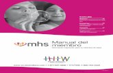 Manual del miembro - MHS Indiana · Seguidamente, ingrese a la cuenta del miembro en el portal o llámenos al 1-877-647-4848 para elegir su médico. Puede obtener una recompensa de