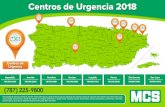 Mapa - Centros de Urgencia 2018segurosatualcancepr.com/wp-content/themes/segurosatualcance/pd… · Las Marías Mayagüez Maricao San Hatillo MCS MCS Arecibo MCS Manatí Vega Baja