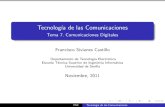 Tecnolog a de las Comunicaciones - Universidad de Sevilla · Comunicaciones Digitales Ventajas de las comunicaciones digitales Ventajas 1 Presentan una mayor inmunidad al ruido. 2