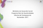 Ministerio de Desarrollo Social Programa Red de ... · INFORME DE PAGOS TRANSFERENCIA MONETARIA CONDICIONADA (TMC) Inversión a Noviembre 2017 Enero-Marzo 2017, se programó 63,954