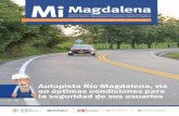 Autopista Río Magdalena, vía en óptimas condiciones para la seguridad de … · 2019-03-08 · Un simulacro de accidente de vehículo, con incendio y viajeros heridos, se realizó