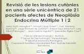 Presentación de PowerPoint · 2018-12-19 · Revisió de les lesions cutànies en una sèrie unicèntrica de 21 pacients afectes de Neoplàsia Endocrina Múltiple 1 i 2 Josep León