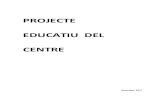 PROJECTE EDUCATIU DEL CENTRElagrupa.cat/wp-content/uploads/2016/02/PEC.pdf · Projecte educatiu del centre Pàgina -5 - Colla de Diables Fruit de la dinàmica i del camí recorregut