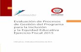 Evaluación de Procesos de Gestión del Programa para la ...ihacienda.chihuahua.gob.mx/tfiscal/indtfisc/infev2016ex/...Atendiendo al Programa Anual de Evaluación 2016 para el Ejercicio
