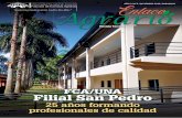 FCA/UNA Filial San Pedro · La apertura de la Filial en San Pedro, en 1994 fue el resultado del esfuerzo y la volundad de las autoridades políticas del momento, tanto nacionales,