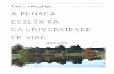 Análise do ano 2015 · A pegada ecolóxica da Universidade de Vigo. Ano 2015 6 A pegada ecolóxica componse de subpegadas, sendo das máis relevantes, en función do seu impacto