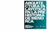 utenticitat, - cime.es · 2016-10-20 · Tots aquests arguments han conduït a la presentació de la Cultura talaiòtica de Menorca com a candidata a la declaració de Patrimoni Mundial