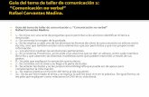 Guía del tema de taller de comunicación 1: “Comunicación no … · 2013-09-16 · Guía del tema de taller de comunicación 1: “Comunicación no verbal” Rafael Cervantes
