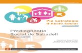 Prediagnòstic Social de Sabadell · 2016-03-01 · 2 Prediagnòstic Social de Sabadell 2016 Prediagnòstic social de Sabadell, 2016 Aquest document ha estat elaborat per la Secretaria
