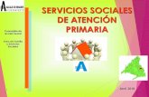 SERVICIOS SOCIALES DE ATENCIÓN PRIMARIA...Con fecha 31 diciembre 2015 las CCAA asumirán la titularidad de las competencias que se preveían como propias del Municipio, relativas