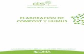 ELABORACIÓN DE COMPOST Y HUMUS - CTS | IDMActsidma.cl/wp-content/uploads/2016/12/ELABORACION... · • Conocer conceptos básicos de compostaje y humiﬁcación a nivel domiciliario