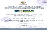 ESTADO PLURINACIONAL DE BOLIVIA · “CABLEADO ESTRUCTURADO Y DISEÑO DE LA RED DE ... Informe de Evaluación y Recomendación de Adjudicación o Declaratoria Desierta. Estos criterios