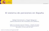 El sistema de pensiones en España … · El análisis de la situación y perspectivas del sistema de protección social en España es un tema de mucho interés para la Oficina Económica